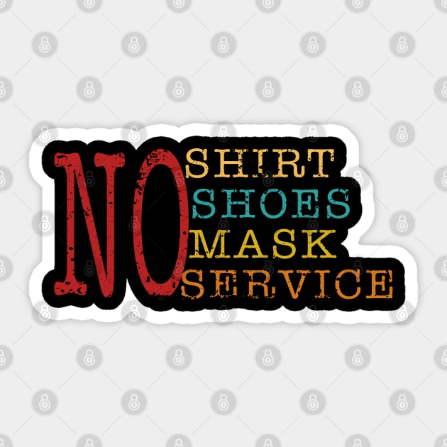 Vintage No Shirt No shoes No Mask No Service Sticker by Saymen Design